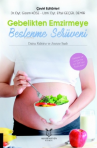 Gebelikten Emzirmeye Beslenme Serüveni