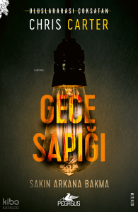 Gece Sapığı;Sakın Arkana Bakma