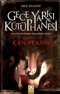 Gece Yarısı Kütüphanesi; Kan Ve Kum