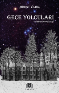 Gece Yolcuları Gordios’un Gizemi