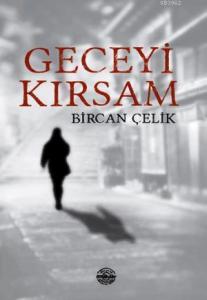 Geceyi Kırsam