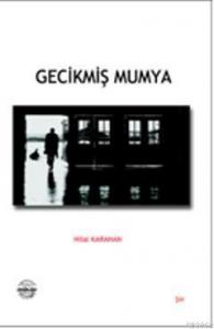 Gecikmiş Mumya