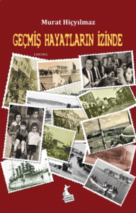 Geçmiş Hayatların İzinde