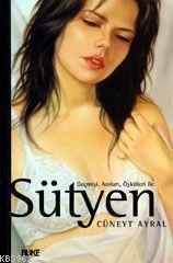 Geçmişi, Anıları, Öyküleri İle Sütyen