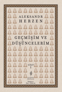 Geçmişim ve Düşüncelerim ;Cilt 1