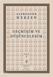 Geçmişim ve Düşüncelerim Cilt 2