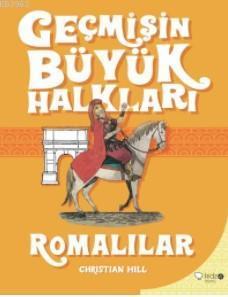 Geçmişin Büyük Halkları; Romalılar