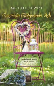 Geçmişin Gölgesinde Aşk