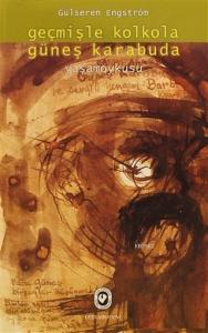 Geçmişle Kolkola Güneş Karabuda Yaşam Öyküsü