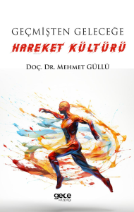 Geçmişten Geleceğe Hareket Kültürü