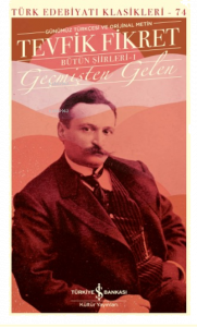 Geçmişten Gelen - Bütün Şiirleri-1