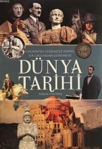 Geçmişten Günümüze Dünya; İlk Çağlardan Günümüze Dünya Tarihi