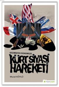 Geçmişten Günümüze Kürt Siyasi Hareketi