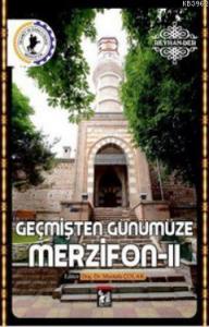 Geçmişten Günümüze Merzifon 2