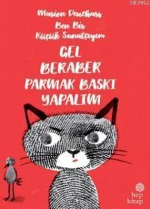 Gel Beraber Parmak Baskı Yapalım; Ben Bir Küçük Sanatçıyım