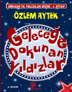 Geleceğe Dokunan Yıldızlar