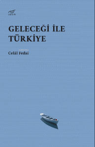 Geleceği İle Türkiye