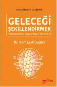 Geleceği Şekillendirmek