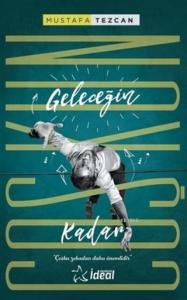 Geleceğin Coşkun Kadar; Coşku Zekadan Daha Önemlidir