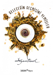 Geleceğin Geçmişini Yemişler