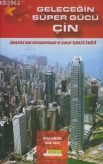 Geleceğin Süper Gücü Çin