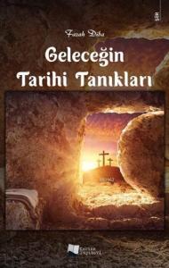 Geleceğin Tarihi Tanıkları