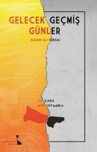 Gelecek Geçmiş Günler