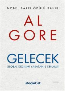 Gelecek; Global Değişimi Yaratan 6 Dinamik