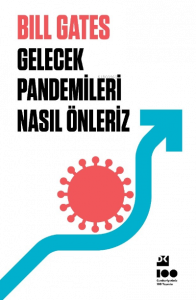Gelecek Pandemileri Nasıl Önleriz