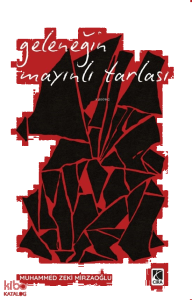 Geleneğin Mayınlı Tarlası