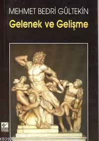 Gelenek ve Gelişme