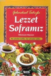 Geleneksel Tadıyla Lezzet Soframız