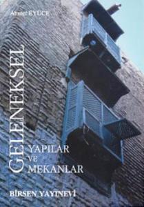 Geleneksel Yapılar ve Mekanlar