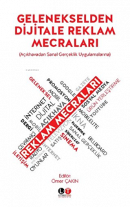 Gelenekselden Dijitale Reklam Mecraları Açıkhavadan Sanal Gerçeklik Uygulamalarına