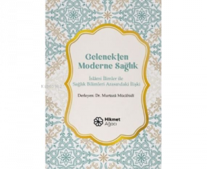 Gelenekten Moderne Sağlık