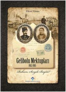 Gelibolu Mektupları; 1912-1915