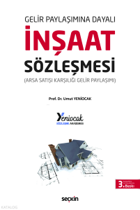 Gelir Paylaşımına Dayalı - İnşaat Sözleşmesi (Ciltli)