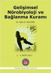 Gelişimsel Nörobiyoloji ve Bağlanma Kuramı; Atölye Çalışması Metinleri