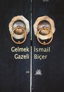 Gelmek Gazeli