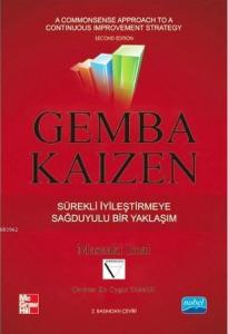 Gemba Kaizen (Ciltli); Sürekli İyileştirmeye Sağduyulu bir Yaklaşım