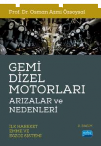 Gemi  Dizel Motorları Arızalar ve Nedenleri (İlk Hareket, Emme ve Egzoz Sistemi)