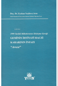 Geminin İhtiyati Haczi Kararının İnfazı