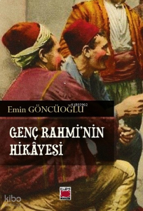 Genç Rahmi’nin Hikâyesi