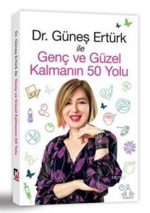Genç ve Güzel Kalmanın 50 Yolu