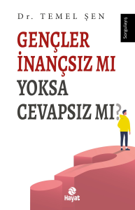 Gençler İnançsız mı  Yoksa Cevapsız mı?
