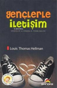 Gençlerle İletişim; Ergenlik ve Ergenlik Problemleri