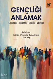Gençliği Anlamak