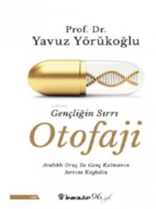 Gençliğin Sırrı Otofaji