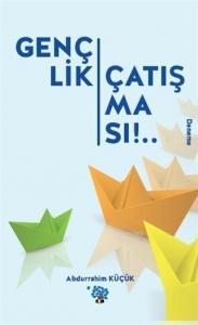 Gençlik Çatışması!.