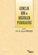 Gençlik Din ve Değerler Psikolojisi